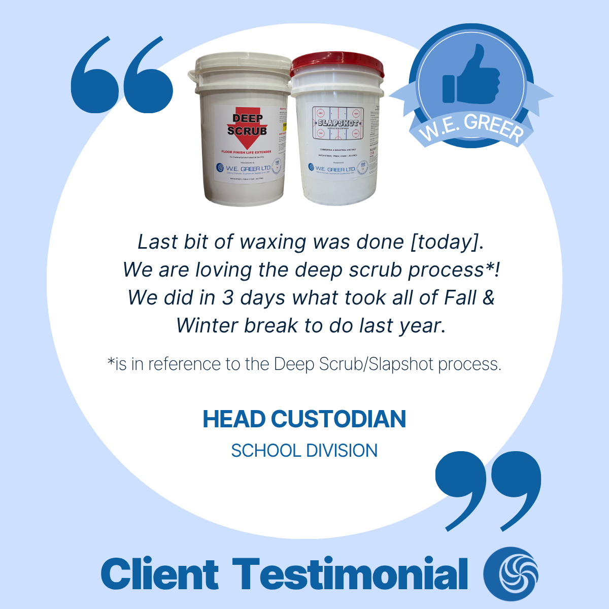 Last bit of waxing was done [today]. We are loving the deep scrub process*! We did in 3 days what took all of Fall & Winter break to do last year. *is in reference to the Deep Scrub/Slapshot process. -Head Custodian (School Division)